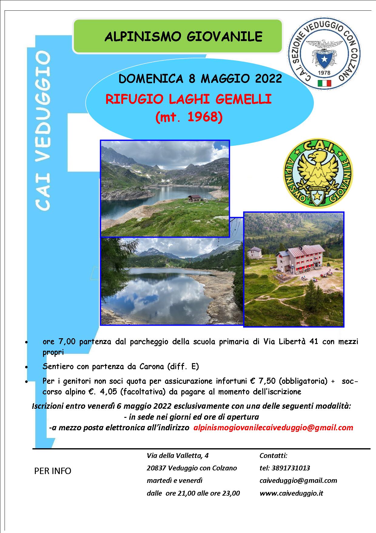Domenica 8 maggio 2022 – Rifugio Laghi Gemelli (Alpinismo Giovanile)