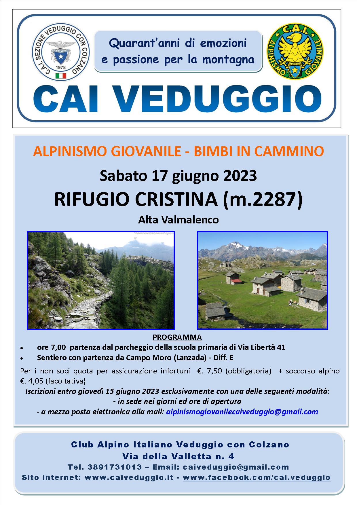Sabato 17 giugno 2023 – Rifugio Cristina (Bimbi in cammino – Alpinismo Giovanile)
